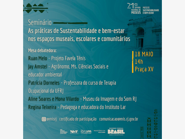 SEMINÁRIO NO MIS RJ DISCUTE AS PRÁTICAS DE SUSTENTABILIDADE E BEM-ESTAR NOS ESPAÇOS MUSEAIS, ESCOLARES E COMUNITÁRIOS