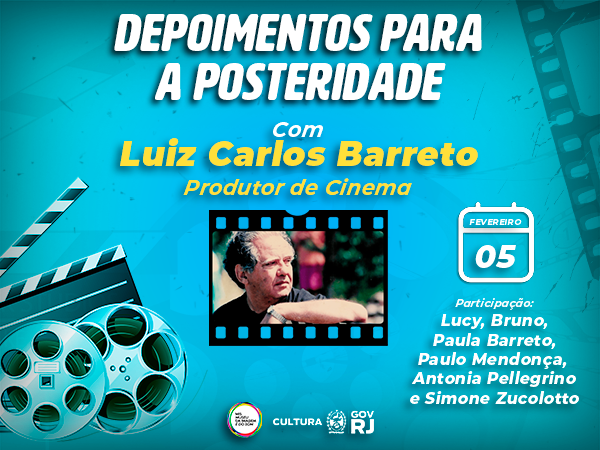 SEGUNDO DEPOIMENTO DE LUIZ CARLOS BARRETO PARA O MIS RJ – O REGISTRO HISTÓRICO DE UMA VIDA DEDICADA AO CINEMA  BRASILEIRO